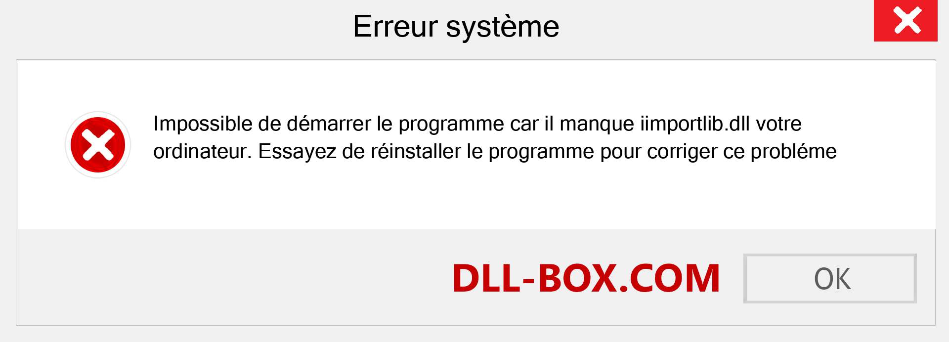 Le fichier iimportlib.dll est manquant ?. Télécharger pour Windows 7, 8, 10 - Correction de l'erreur manquante iimportlib dll sur Windows, photos, images